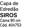 Capa de Edredão siros Cama 90 cm Cód  404753