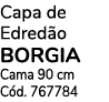 Capa de Edredão BORGIA Cama 90 cm Cód  767784