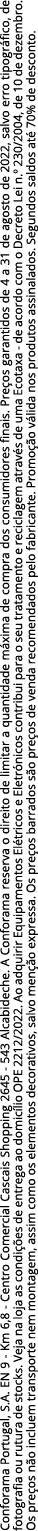 Conforama Portugal, S A  EN 9 - Km 6,8 - Centro Comercial Cascais Shopping 2645 - 543 Alcabideche  A Conforama reserv   