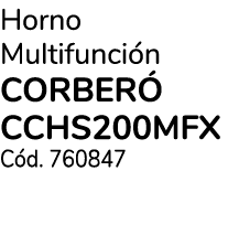 Horno Multifunci n CORBER CCHS200MFX C d. 760847