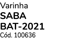 Varinha SABA BAT 2021 C d. 100636