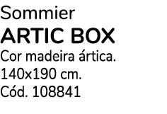 Sommier ARTIC BOX Cor madeira rtica. 140x190 cm. C d. 108841