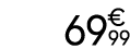 69   99