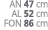 AN 47 cm AL 52 cm FON 86 cm
