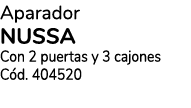 Aparador nussa Con 2 puertas y 3 cajones Cód  404520
