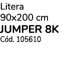 Litera 90x200 cm JUMPER 8K Cód  105610