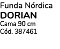 Funda Nórdica dorian Cama 90 cm Cód  387461
