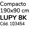 Compacto 190x90 cm LUPY 8K Cód  103454
