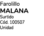 Farolillo MALANA Surtido Cód  100507    Unidad