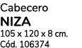 Cabecero NIZA 105 x 120 x 8 cm  Cód  106374
