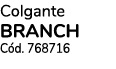 Colgante branch Cód  768716