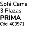Sofá Cama 3 Plazas prima Cód  400971