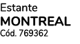 Estante MONTREAL C d. 769362