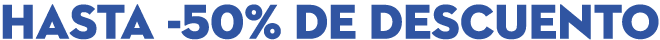 hasta -50% de descuento