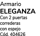 Armario ELEGANZA Con 2 puertas correderas con espejo Cód  404626
