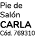 Pie de Salón CARLA Cód  769310