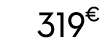 319   00