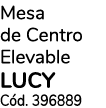 Mesa de Centro Elevable LUCY C d. 396889