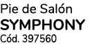 Pie de Sal n SYMPHONY C d. 397560