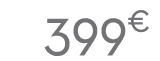 399€ 00