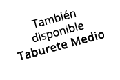 Tambi n disponible Taburete Medio