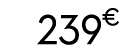 239 € 00