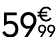 59 € 99