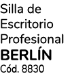 Silla de Escritorio Profesional BERL N C d. 8830