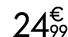24 € 99