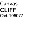 Canvas CLIFF C d. 106077 