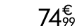 74€ 99
