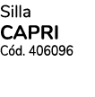 Silla capri C d. 406096