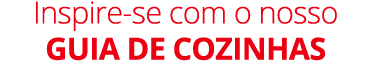 Inspire se com o nosso guia de COZINHAS