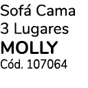 Sof Cama 3 Lugares molly C d. 107064