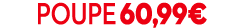 poupe 60,99€