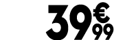 39 € 99