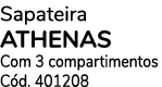Sapateira ATHENAS Com 3 compartimentos C d. 401208