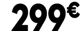 299 € 99