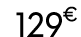 129 € 97