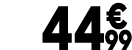 44 € 99