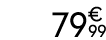 79€ 99