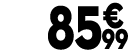 85 € 99