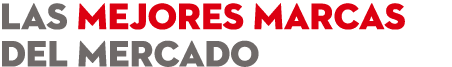 LAS MEJORES MARCAS DEL MERCADO