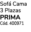 Sof Cama 3 Plazas prima C d. 400971