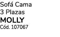 Sof Cama 3 Plazas molly C d. 107067
