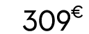 309 € 00