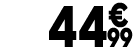 44 € 99