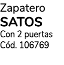Zapatero SATOS Con 2 puertas C d. 106769