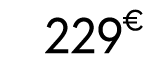 229 € 00