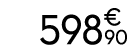 598€ 90